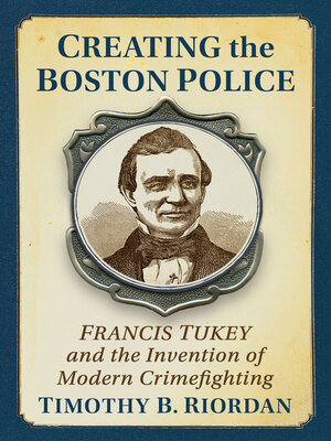 cover image of Creating the Boston Police
